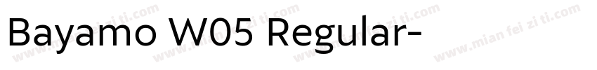 Bayamo W05 Regular字体转换